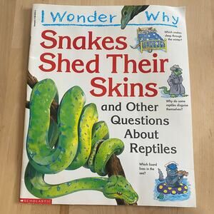 Vintage 1998 I Wonder Why Snakes Shed Their Skins Paperback Book